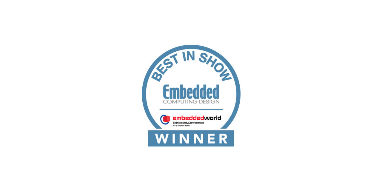 Embedded Computing Design’s Best in Show Award Winner