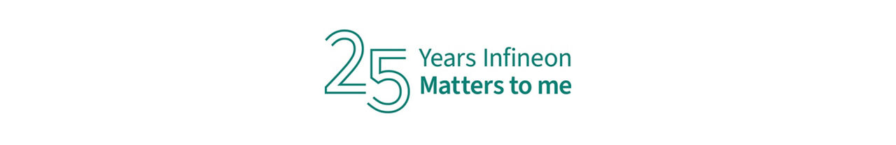A teal-colored logo featuring the number 25 in large, stylized lettering. Next to it, the text reads 'Years Infineon Matters to me' in the same color. The logo represents Infineon’s 25th anniversary.